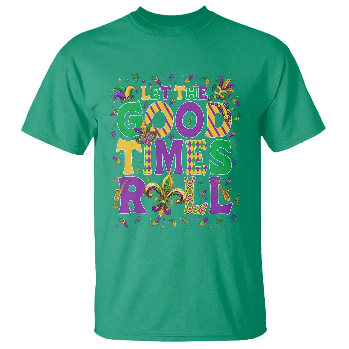 Mardi Gras Let The Good Times Roll T Shirt Funny Carnival