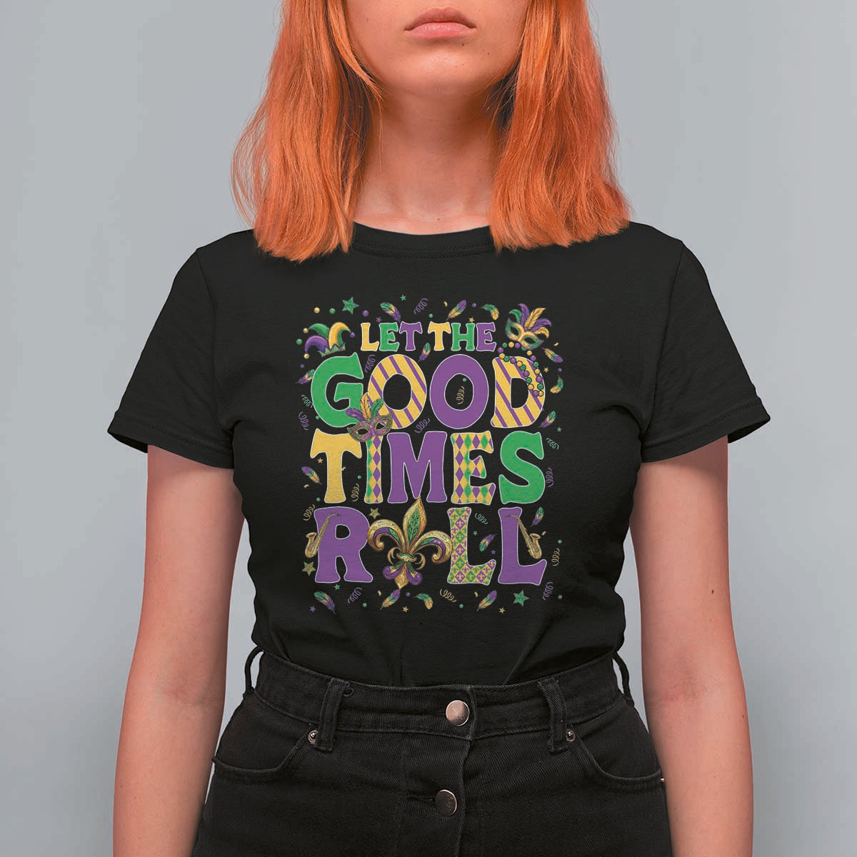 Mardi Gras Let The Good Times Roll T Shirt For Women Funny Carnival