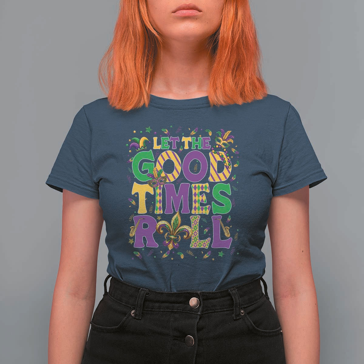 Mardi Gras Let The Good Times Roll T Shirt For Women Funny Carnival