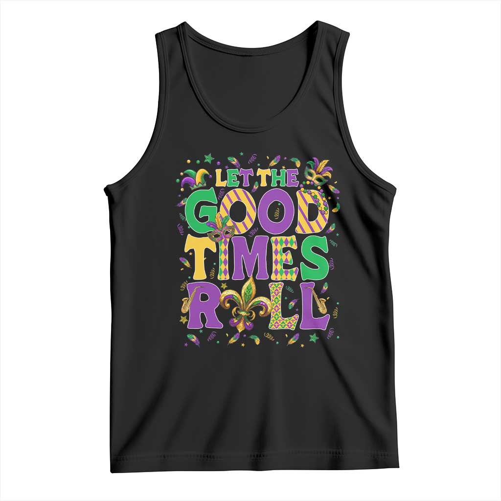 Mardi Gras Let The Good Times Roll Tank Top Funny Carnival
