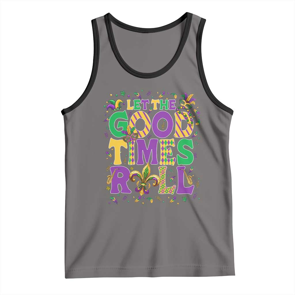 Mardi Gras Let The Good Times Roll Tank Top Funny Carnival