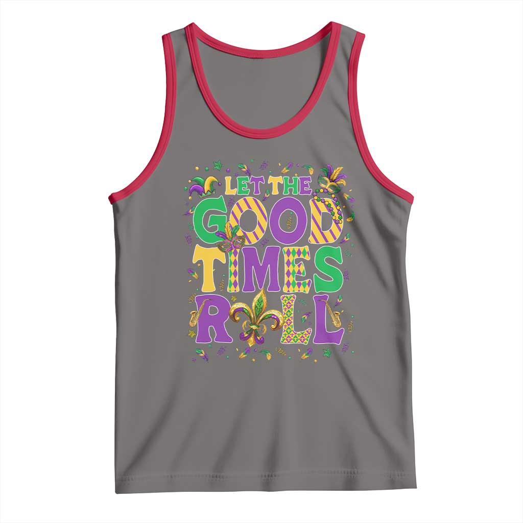 Mardi Gras Let The Good Times Roll Tank Top Funny Carnival