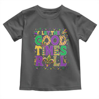 Mardi Gras Let The Good Times Roll Toddler T Shirt Funny Carnival