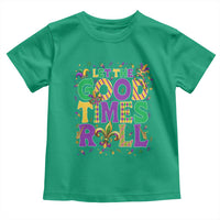 Mardi Gras Let The Good Times Roll Toddler T Shirt Funny Carnival