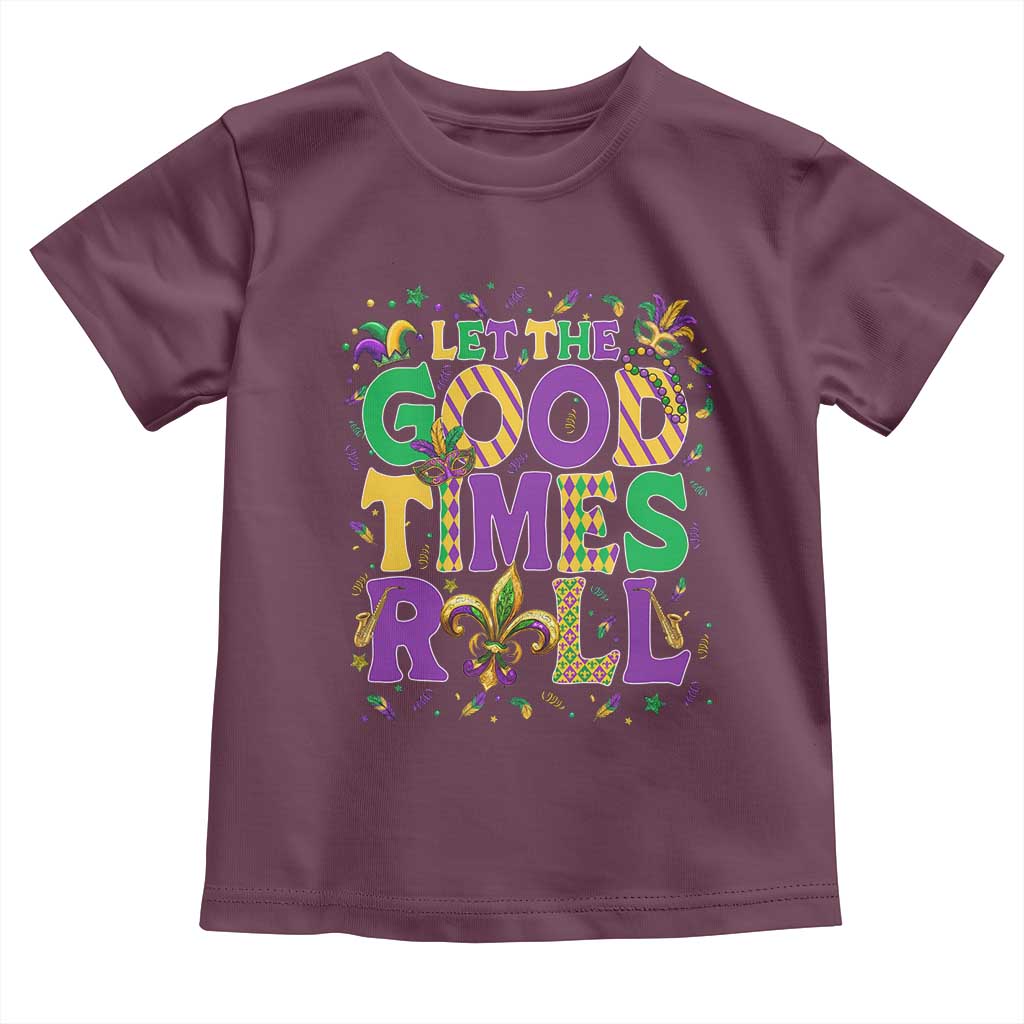 Mardi Gras Let The Good Times Roll Toddler T Shirt Funny Carnival