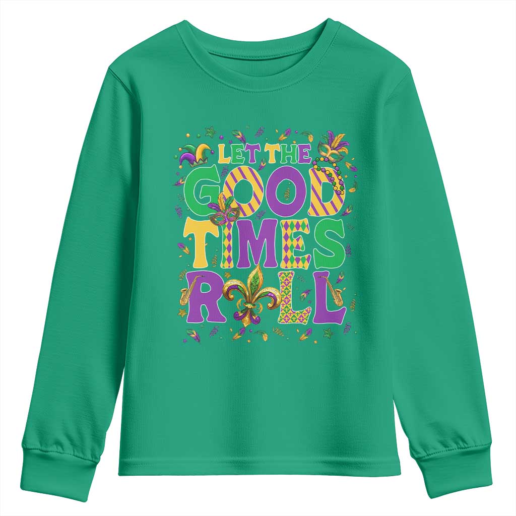 Mardi Gras Let The Good Times Roll Youth Sweatshirt Funny Carnival