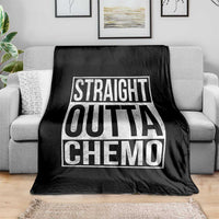 Straight Outta Chemo Throw Blanket Funny Battle Cancer Gift