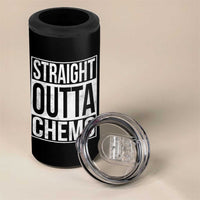 Straight Outta Chemo 4 in 1 Can Cooler Tumbler Funny Battle Cancer Gift