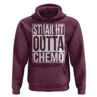 Straight Outta Chemo Hoodie Funny Battle Cancer Gift