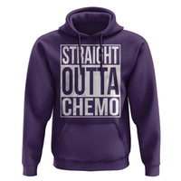 Straight Outta Chemo Hoodie Funny Battle Cancer Gift