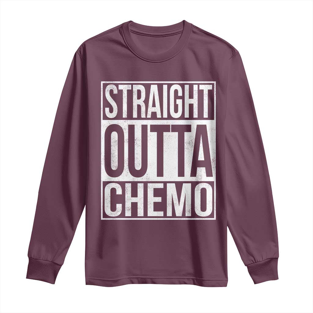 Straight Outta Chemo Long Sleeve Shirt Funny Battle Cancer Gift