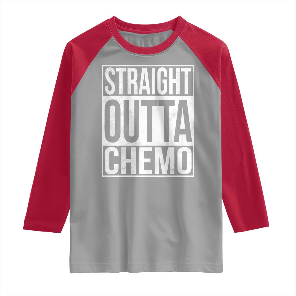 Straight Outta Chemo Raglan Shirt Funny Battle Cancer Gift