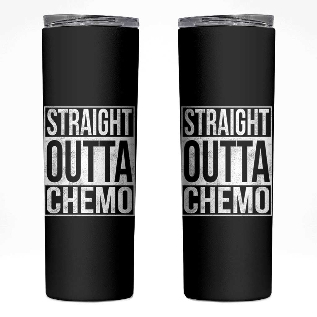 Straight Outta Chemo Skinny Tumbler Funny Battle Cancer Gift