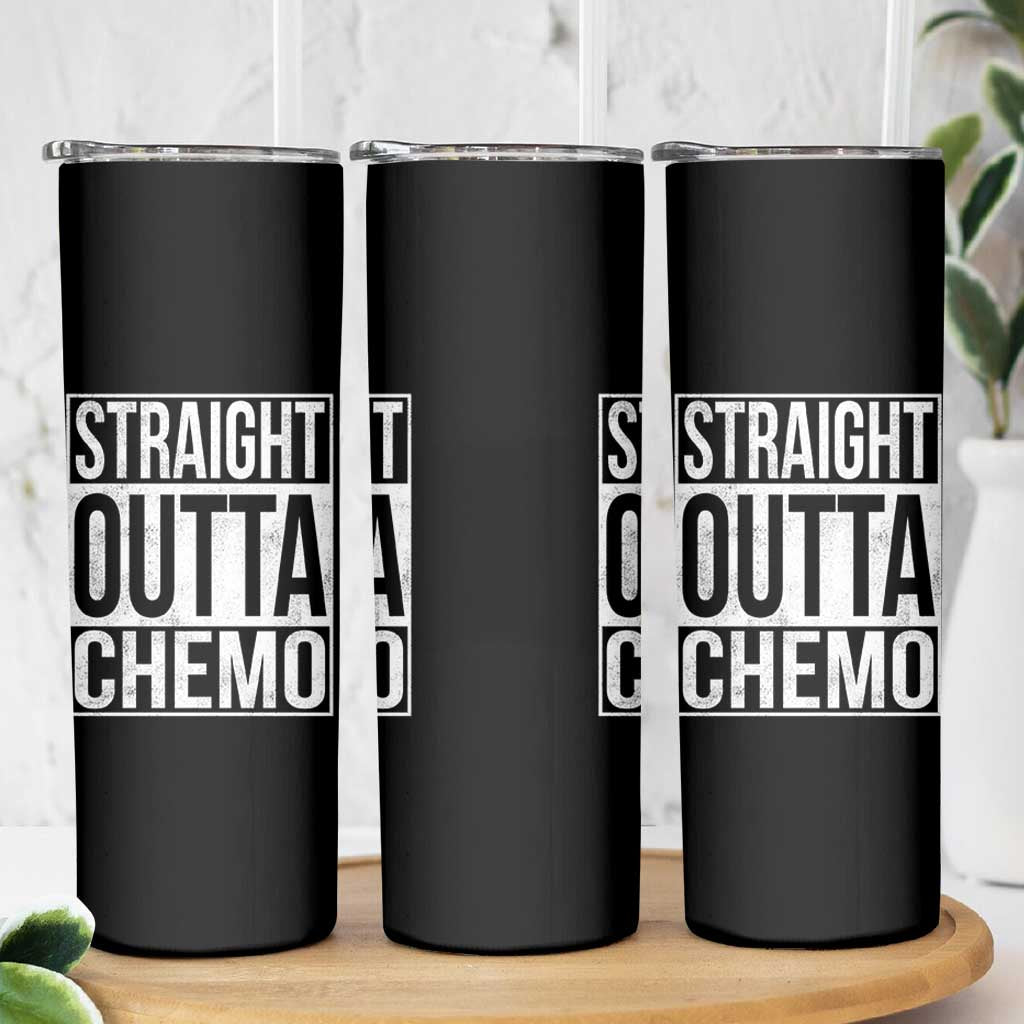 Straight Outta Chemo Skinny Tumbler Funny Battle Cancer Gift