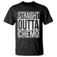 Straight Outta Chemo T Shirt Funny Battle Cancer Gift