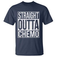 Straight Outta Chemo T Shirt Funny Battle Cancer Gift