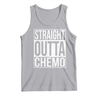 Straight Outta Chemo Tank Top Funny Battle Cancer Gift