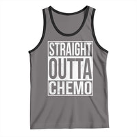 Straight Outta Chemo Tank Top Funny Battle Cancer Gift