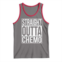 Straight Outta Chemo Tank Top Funny Battle Cancer Gift