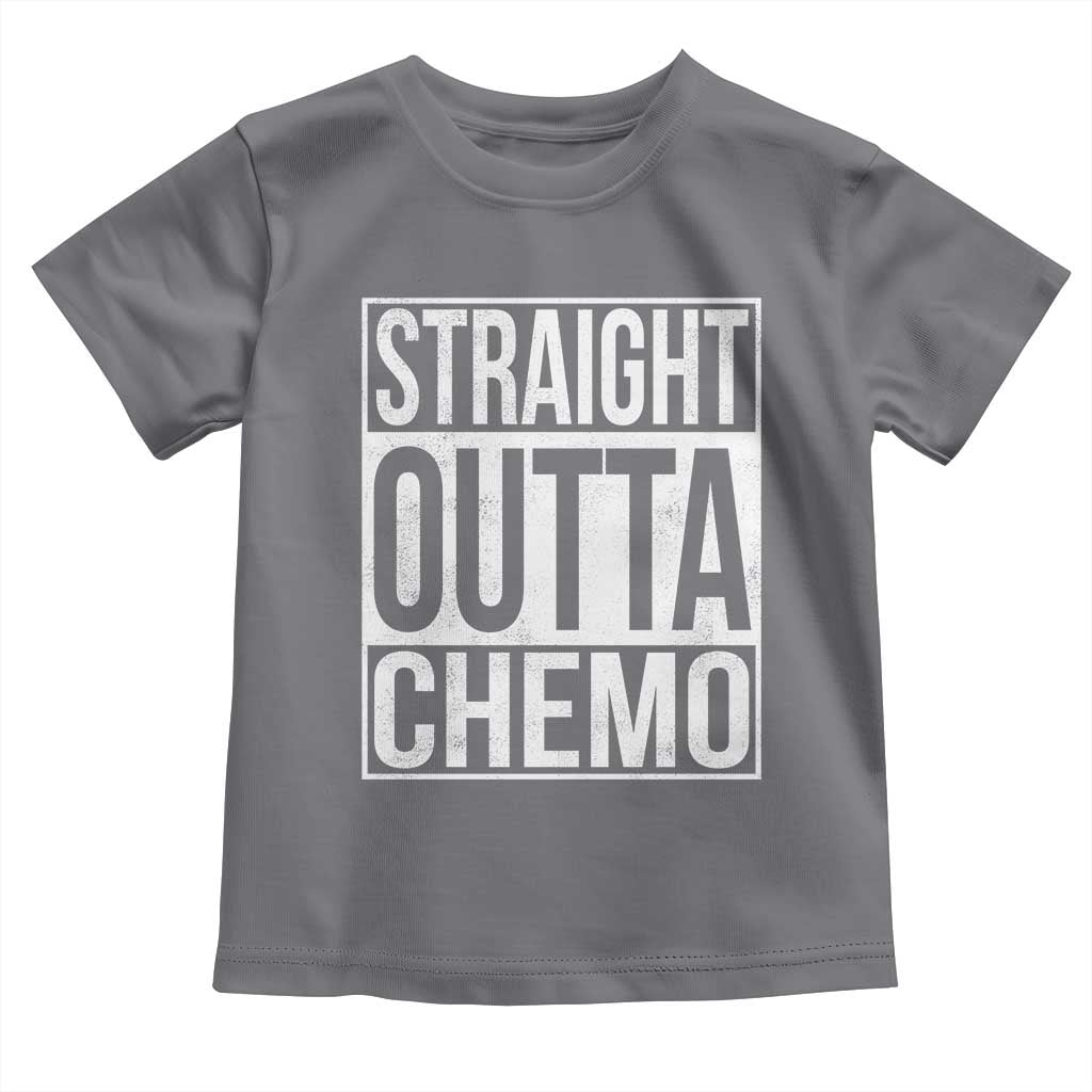 Straight Outta Chemo Toddler T Shirt Funny Battle Cancer Gift