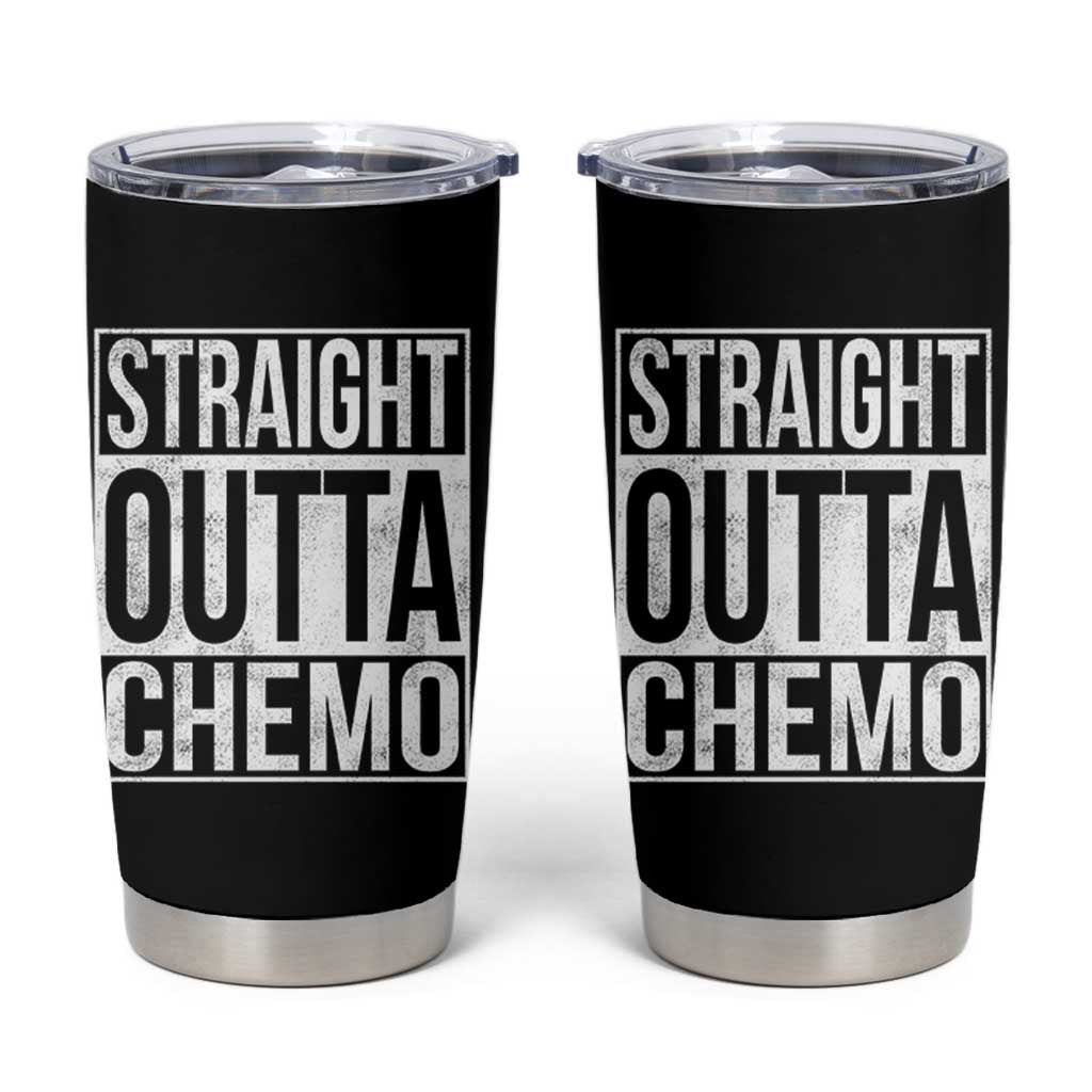 Straight Outta Chemo Tumbler Cup Funny Battle Cancer Gift