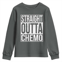 Straight Outta Chemo Youth Sweatshirt Funny Battle Cancer Gift