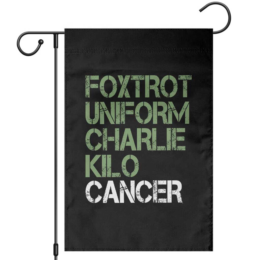 Foxtrot Uniform Charlie Kilo Cancer Garden Flag Funny Fuck Cancer Military Alphabet