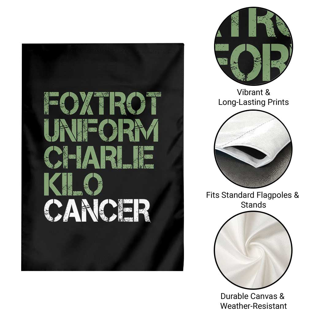 Foxtrot Uniform Charlie Kilo Cancer Garden Flag Funny Fuck Cancer Military Alphabet
