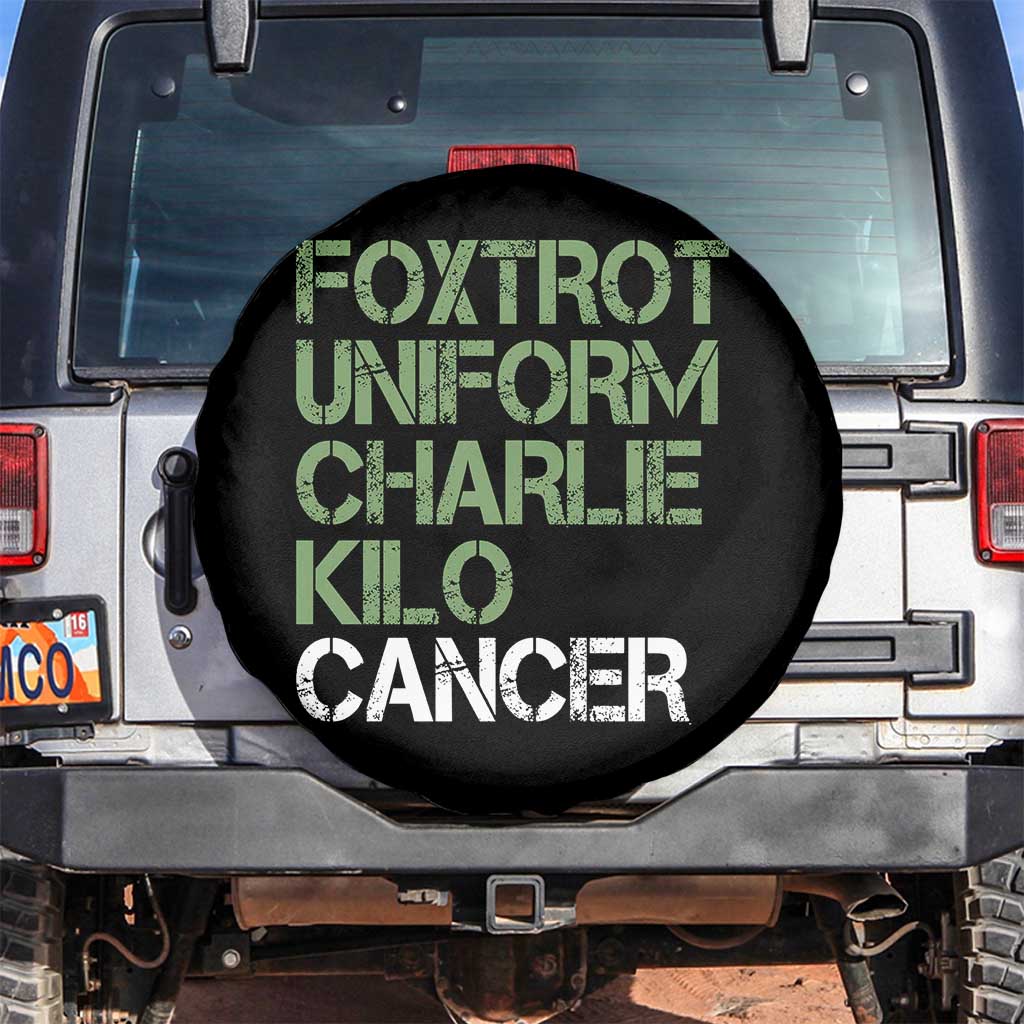 Foxtrot Uniform Charlie Kilo Cancer Spare Tire Cover Funny Fuck Cancer Military Alphabet