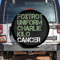 Foxtrot Uniform Charlie Kilo Cancer Spare Tire Cover Funny Fuck Cancer Military Alphabet