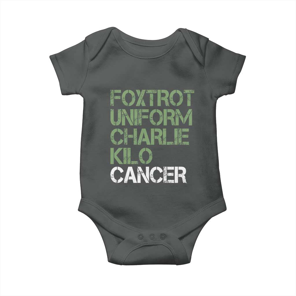 Foxtrot Uniform Charlie Kilo Cancer Baby Onesie Funny Fuck Cancer Military Alphabet