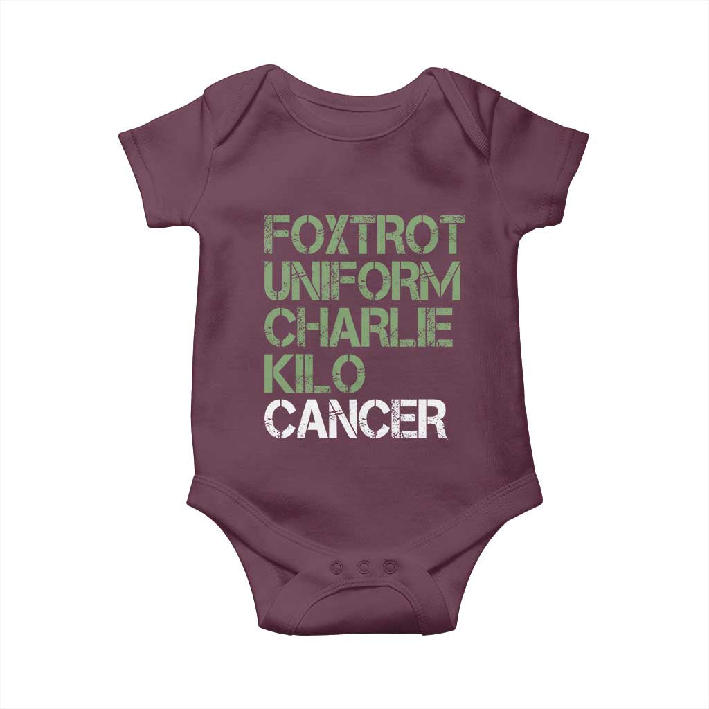 Foxtrot Uniform Charlie Kilo Cancer Baby Onesie Funny Fuck Cancer Military Alphabet
