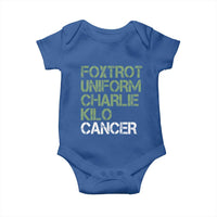 Foxtrot Uniform Charlie Kilo Cancer Baby Onesie Funny Fuck Cancer Military Alphabet