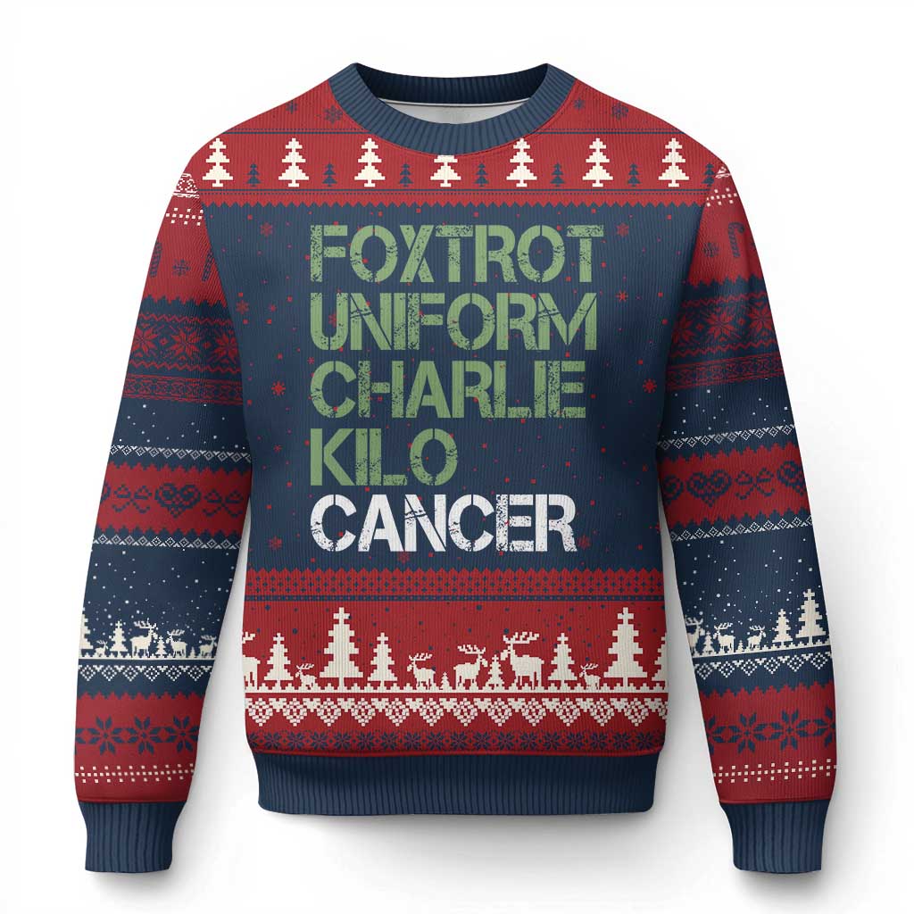 Foxtrot Uniform Charlie Kilo Cancer Ugly Christmas Sweater Funny Fuck Cancer Military Alphabet