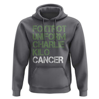 Foxtrot Uniform Charlie Kilo Cancer Hoodie Funny Fuck Cancer Military Alphabet