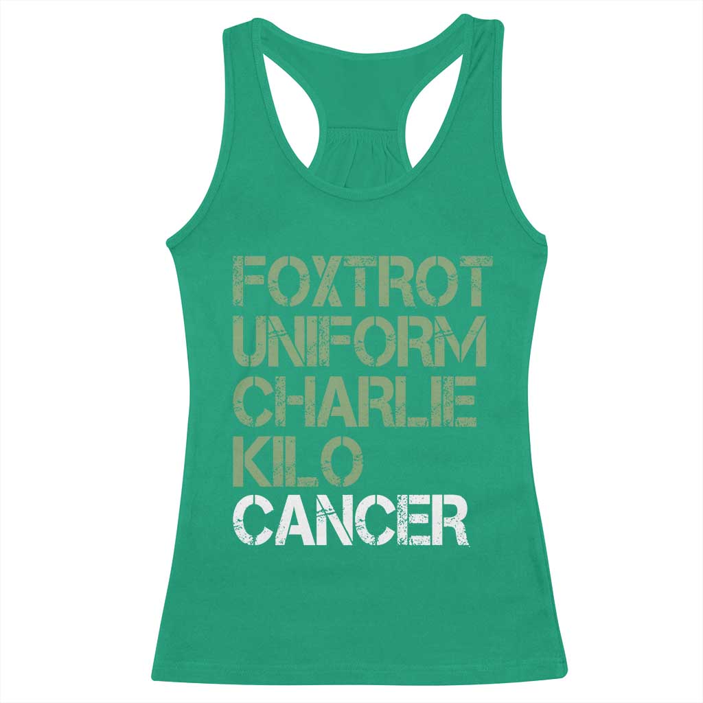 Foxtrot Uniform Charlie Kilo Cancer Racerback Tank Top Funny Fuck Cancer Military Alphabet