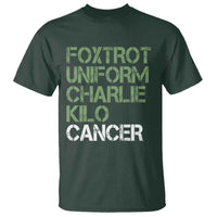 Foxtrot Uniform Charlie Kilo Cancer T Shirt Funny Fuck Cancer Military Alphabet