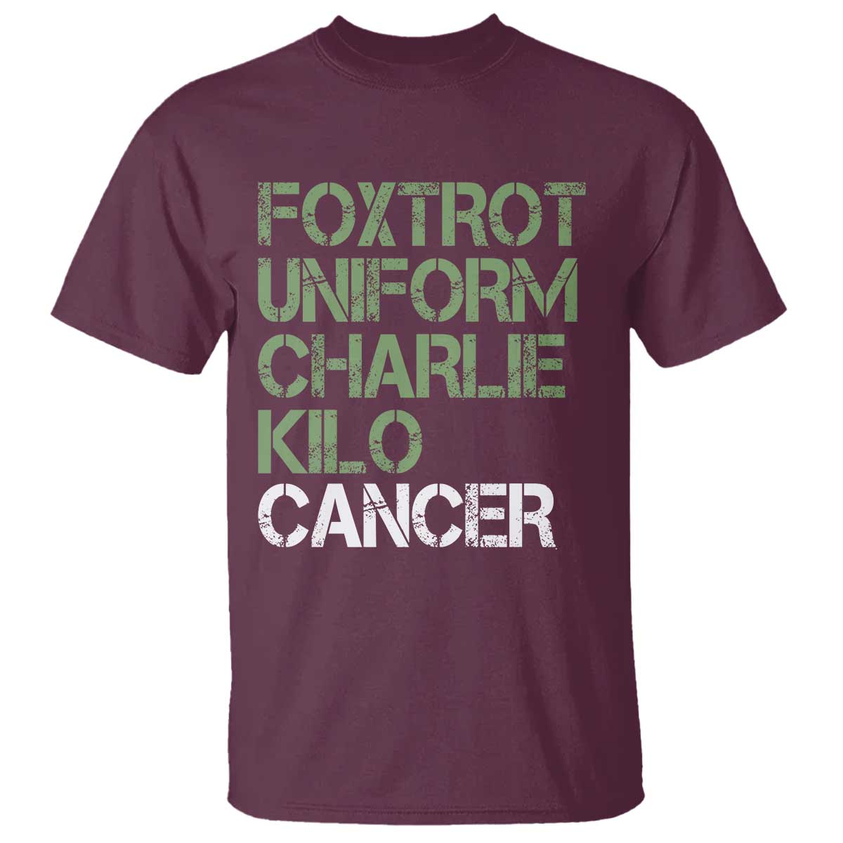 Foxtrot Uniform Charlie Kilo Cancer T Shirt Funny Fuck Cancer Military Alphabet
