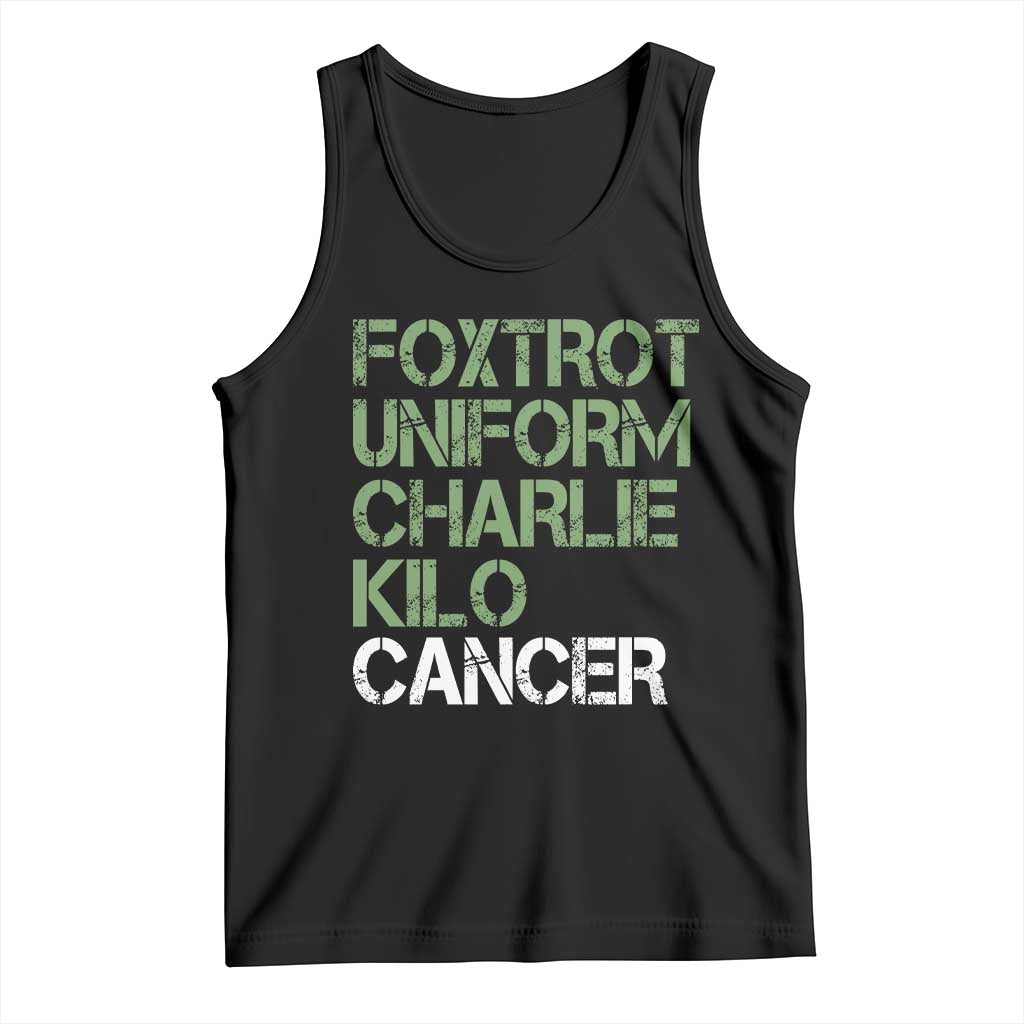 Foxtrot Uniform Charlie Kilo Cancer Tank Top Funny Fuck Cancer Military Alphabet