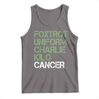 Foxtrot Uniform Charlie Kilo Cancer Tank Top Funny Fuck Cancer Military Alphabet