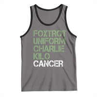 Foxtrot Uniform Charlie Kilo Cancer Tank Top Funny Fuck Cancer Military Alphabet