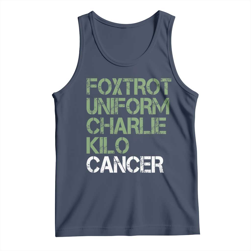 Foxtrot Uniform Charlie Kilo Cancer Tank Top Funny Fuck Cancer Military Alphabet