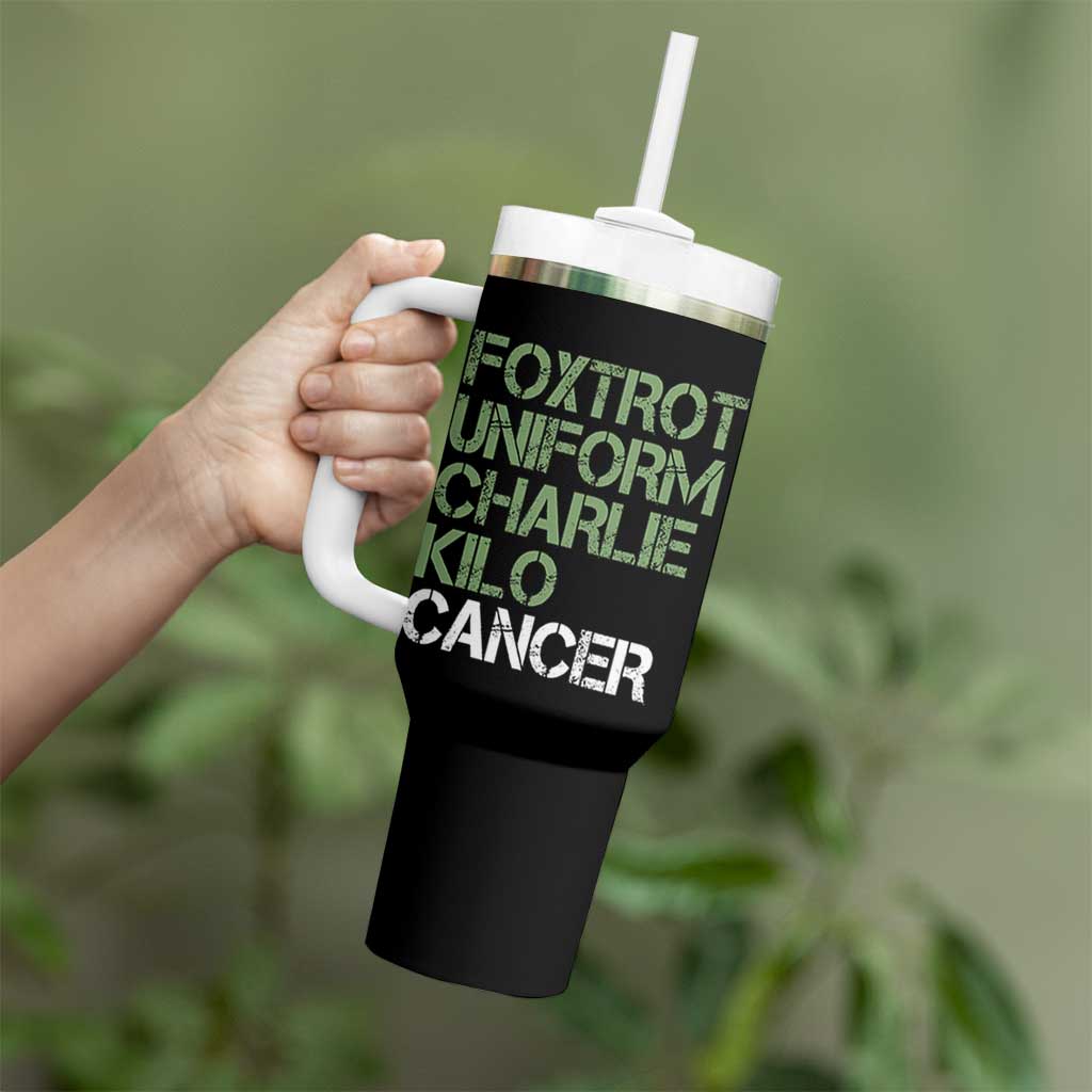 Foxtrot Uniform Charlie Kilo Cancer Tumbler With Handle Funny Fuck Cancer Military Alphabet