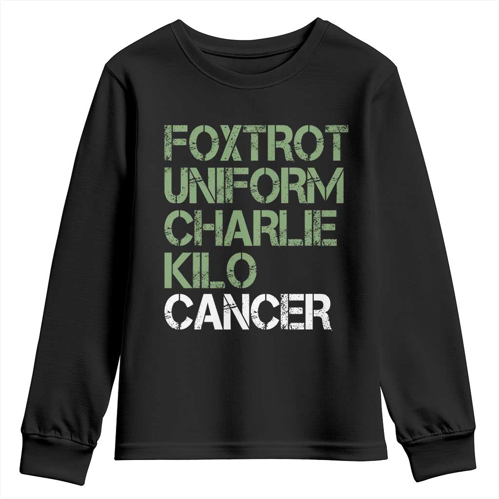 Foxtrot Uniform Charlie Kilo Cancer Youth Sweatshirt Funny Fuck Cancer Military Alphabet