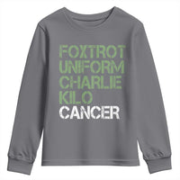 Foxtrot Uniform Charlie Kilo Cancer Youth Sweatshirt Funny Fuck Cancer Military Alphabet