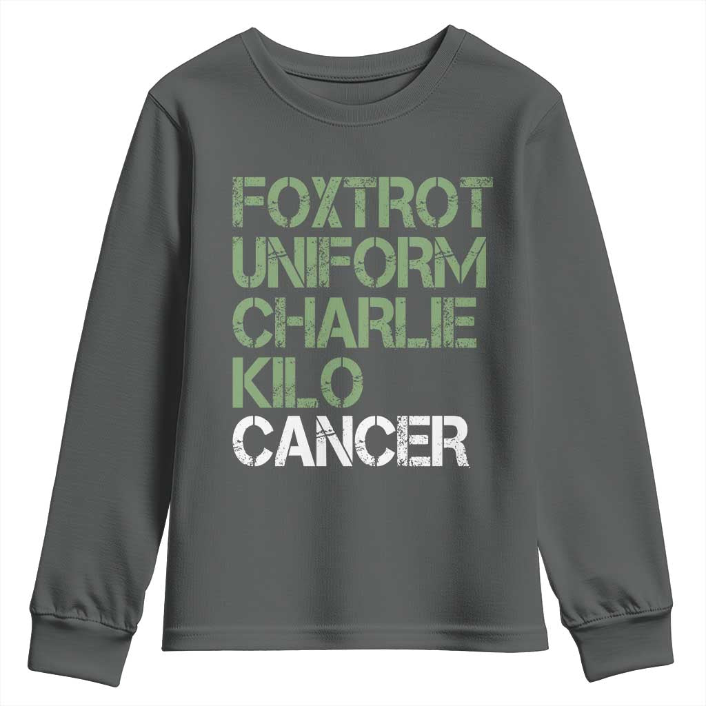 Foxtrot Uniform Charlie Kilo Cancer Youth Sweatshirt Funny Fuck Cancer Military Alphabet