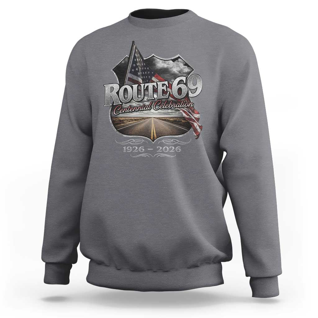 US Route 69 Centennial Celebration Sweatshirt Highway Road 100 Years Anniversary American Flag