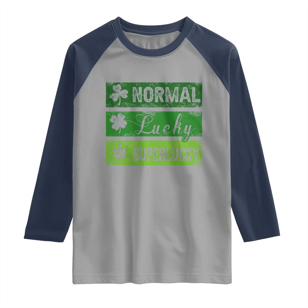 Funny St Patrick's Day Cannabis Weed Raglan Shirt Normal Shamrock Lucky Clover Super Lucky Weed
