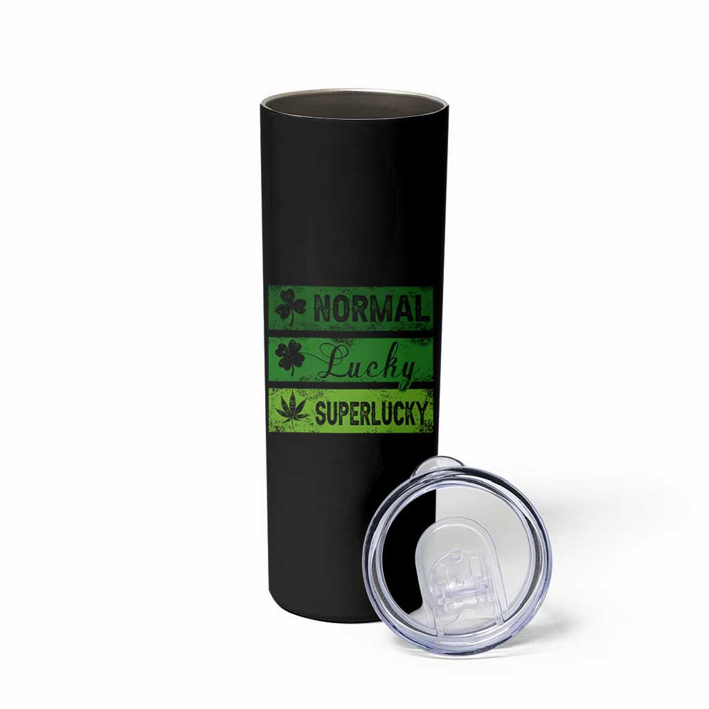 Funny St Patrick's Day Cannabis Weed Skinny Tumbler Normal Shamrock Lucky Clover Super Lucky Weed