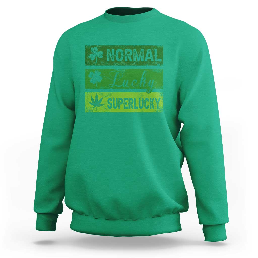 Funny St Patrick's Day Cannabis Weed Sweatshirt Normal Shamrock Lucky Clover Super Lucky Weed